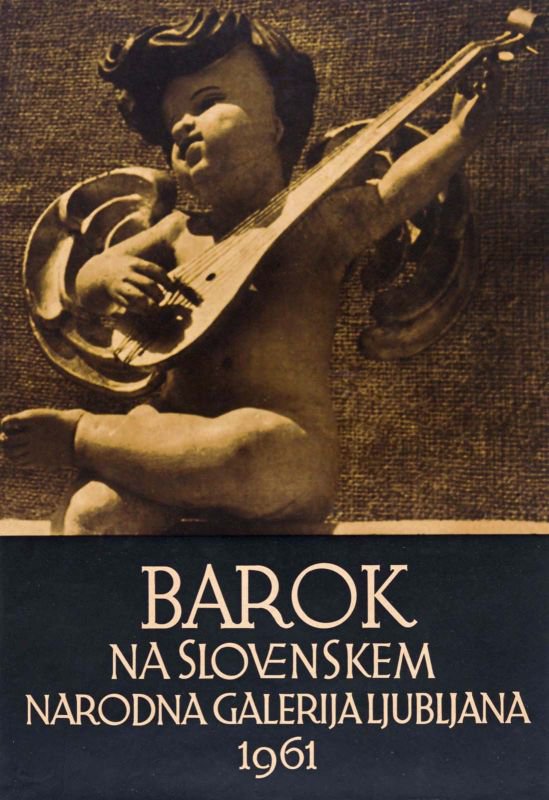 Barok na Slovenskem, 1961, oblikovanje plakata Vlasto Kopač. FOTO: Arhiv Narodne Galerije