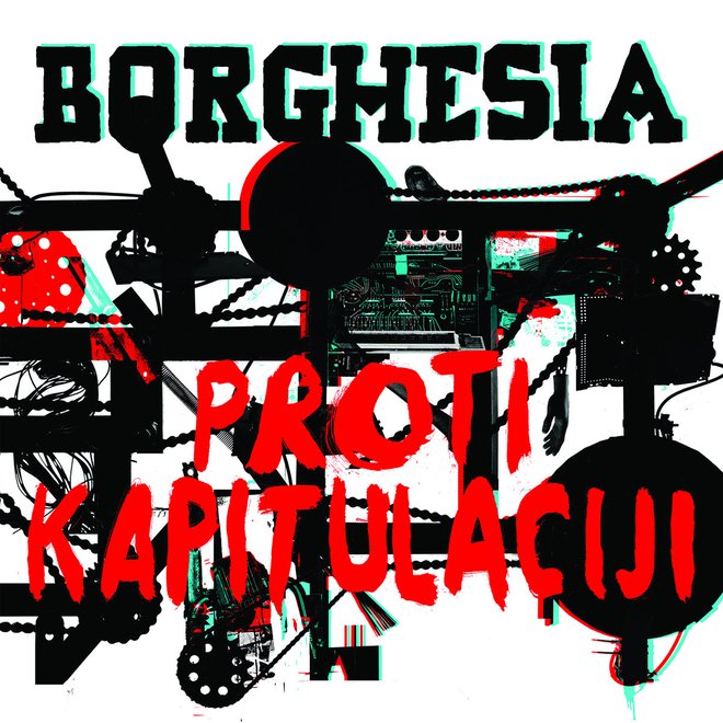 Borghesia, ovitek albuma Proti kapitulaciji<br />
FOTO: založba