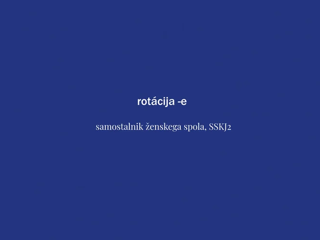 Beseda tedna je rotacija. FOTO: Delo