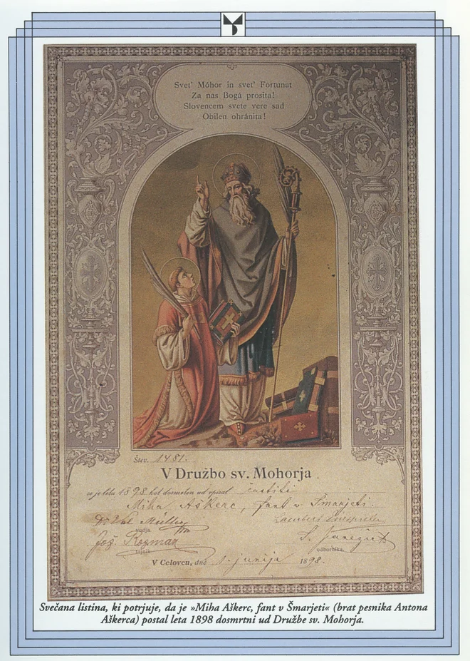 Svečana listina, ki potrjuje, da je »Miha Aškerc, fant v Šmarjeti« (brat pesnika Antona Aškerca), leta 1898 postal dosmrtni ud Družbe sv. Mohorja. FOTO: arhiv Celjske Mohorjeve družbe