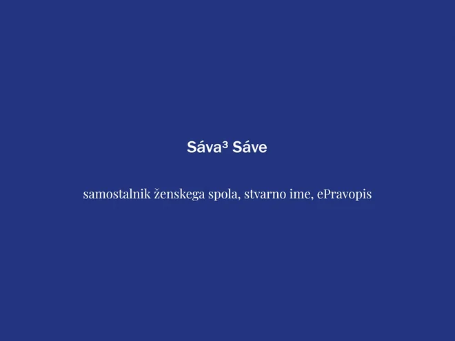 Beseda tedna je Sava. FOTO: Delo
