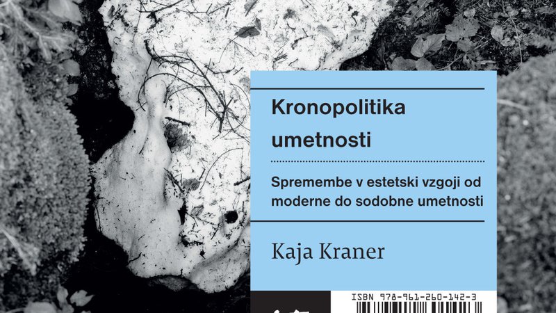 Fotografija: Prva znanstvena monografija Kaje Kraner v sebi združuje filozofijo in sociologijo umetnosti, estetsko teorijo, zgodovino recepcije in teorije umetnosti. FOTO: promocijsko gradivo
