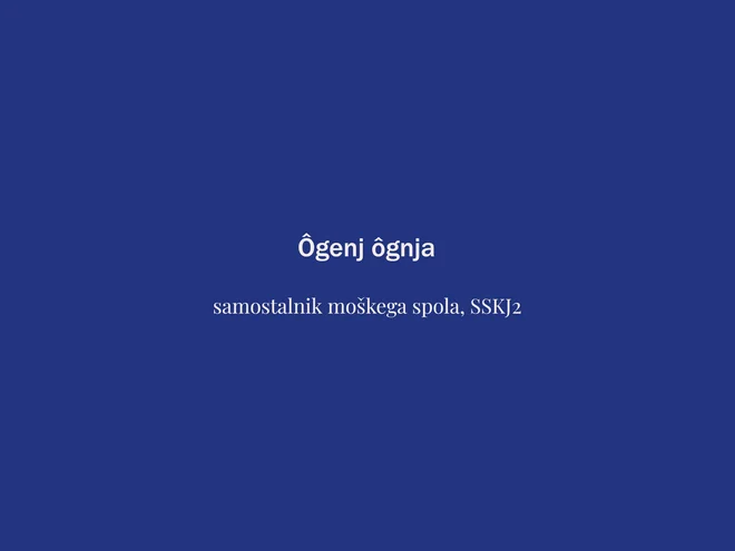 Tokratna beseda tedna je ogenj. FOTO: Delo
