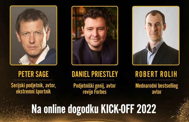 Od 14. do 16. septembra vam bo 7 svetovno znanih strokovnjakov zaupalo svoje skrivnosti uspeha na spletnem dogodku KICK-OFF 2022. FOTO: Akademija Panta Rei
