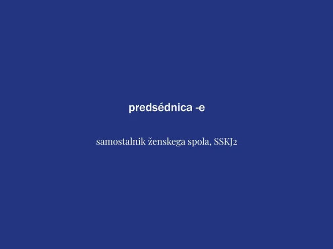 Beseda tedna je predsednica. FOTO: Delo
