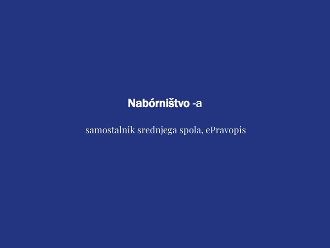 Beseda tedna je naborništvo. FOTO: Delo