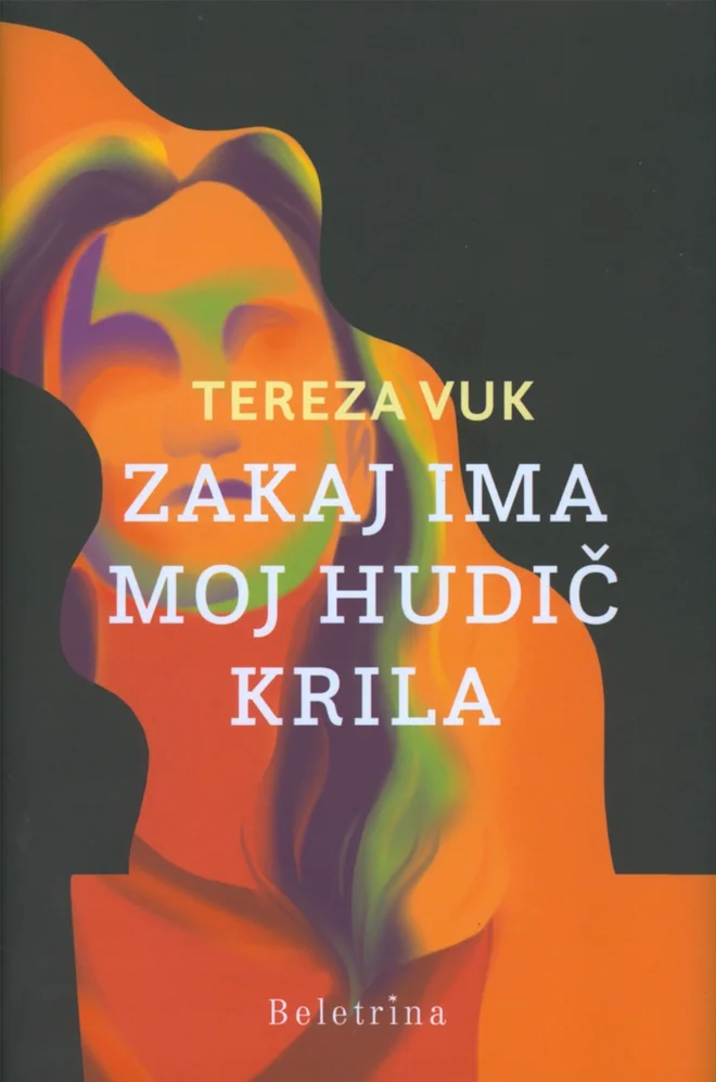 Tereza Vuk: Zakaj ima moj hudič krila