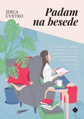 Jerca Cvetko, Padam na besede FOTO: Cankarjeva založba