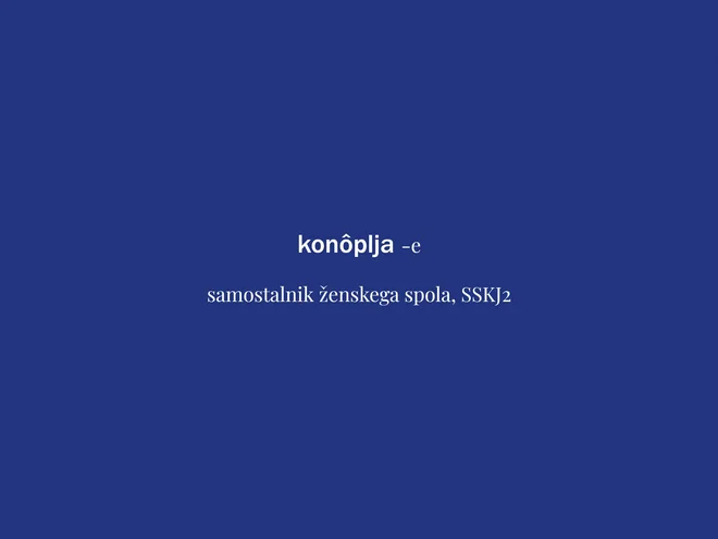 Beseda tedna je konoplja. FOTO: Delo